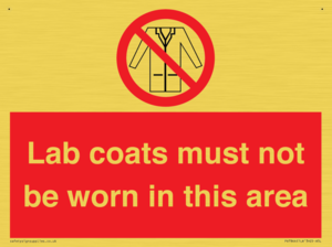Lab coats must not be worn in this area